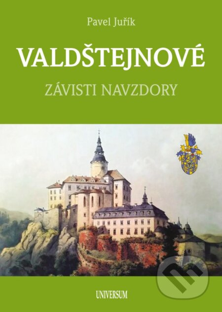 VALDŠTEJNOVÉ - Závisti navzdory