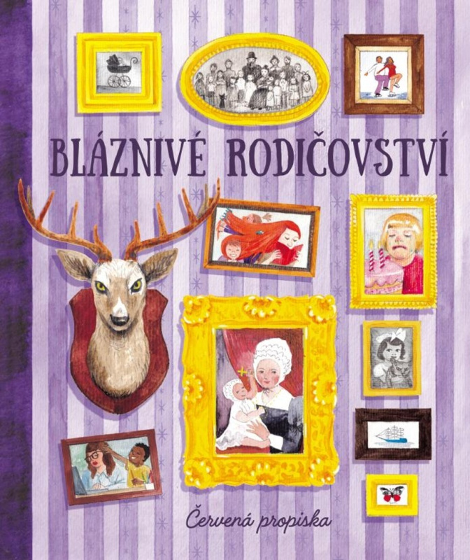 Bláznivé rodičovství - Humorná siesta pro unavené rodiče Euromedia Group, a.s.