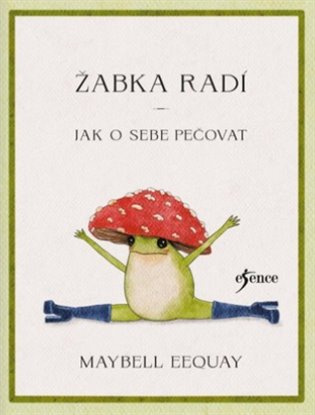 Žabička radí - Jak o sebe pečovat