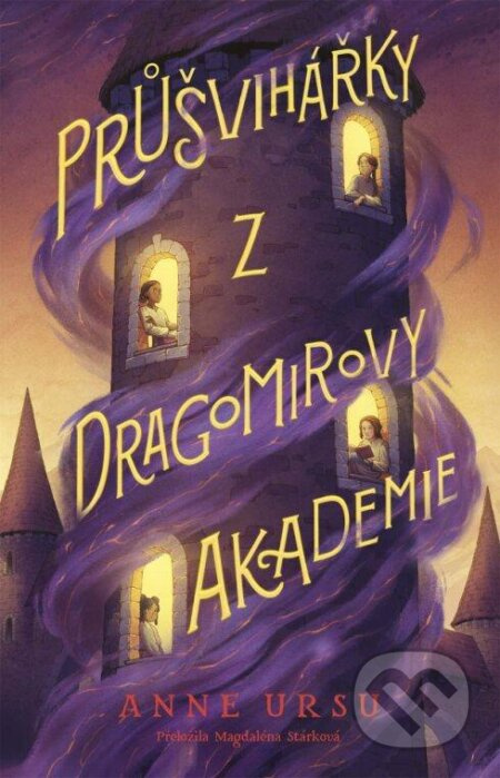 Průšvihářky z Dragomirovy akademie Euromedia Group, a.s.