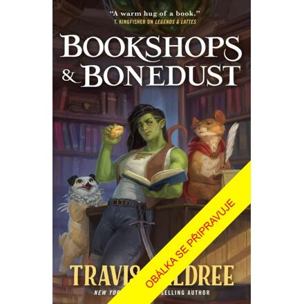 Knihkupectví a kostní prach - Travis Baldree
