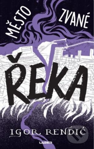 Město zvané Řeka - Igor Rendić