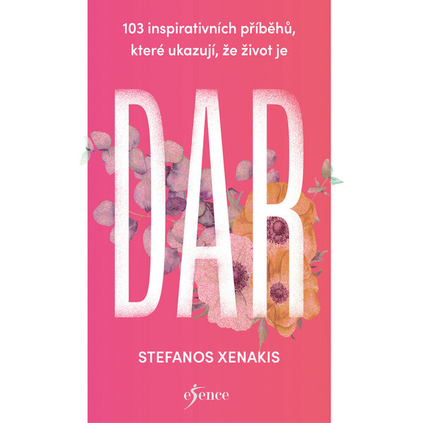 103 inspirativních příběhů, které ukazují, že život je DAR