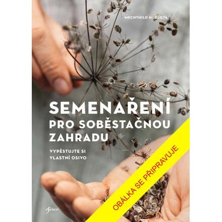 Semenaření pro soběstačnou zahradu Euromedia Group, a.s.