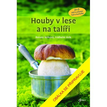 Houby v lese a na talíři Euromedia Group, a.s.