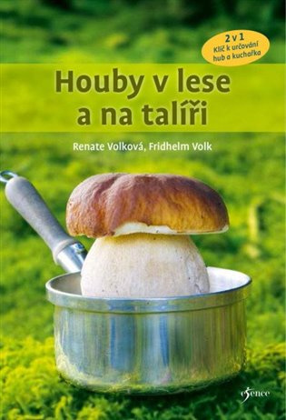 Houby v lese a na talíři Euromedia Group, a.s.