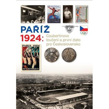 Paříž 1924 - Coubertinovo loučení a první zlato pro Československo