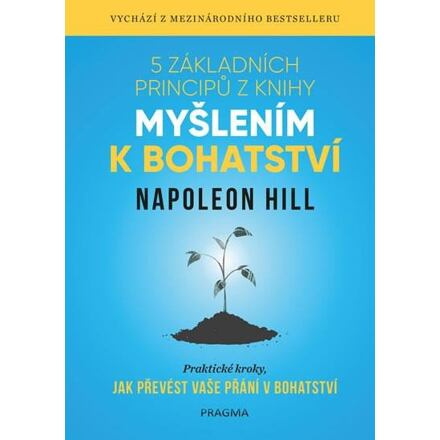 5 základních principů z knihy Myšlením k bohatství Euromedia Group, a.s.