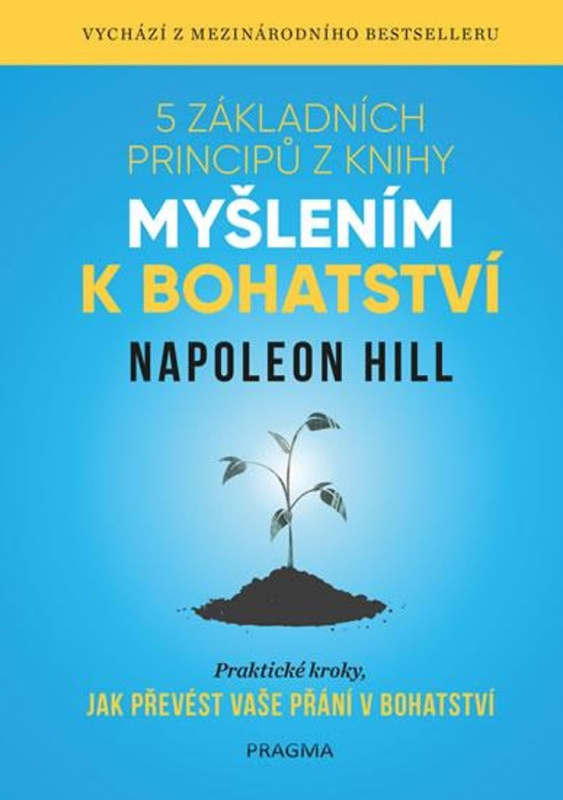 5 základních principů z knihy Myšlením k bohatství Euromedia Group, a.s.