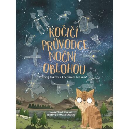 Kočičí průvodce noční oblohou - Pozoruj hvězdy s kocourem Felixem!