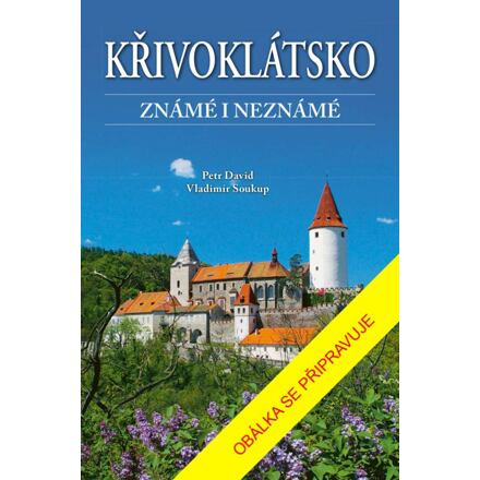 Křivoklátsko známé i neznámé Euromedia Group, a.s.