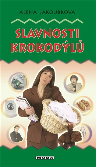 Slavnosti krokodýlů - Alena Jakoubková