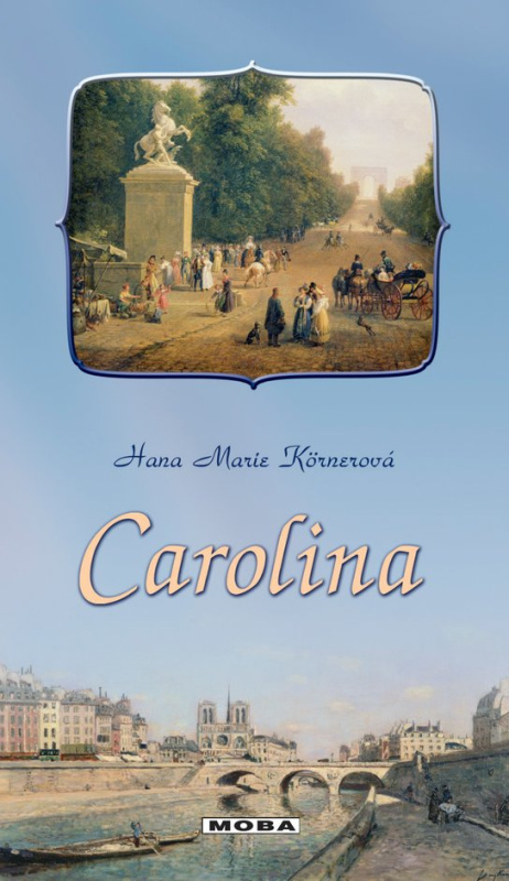 Carolina - Hana Marie Körnerová