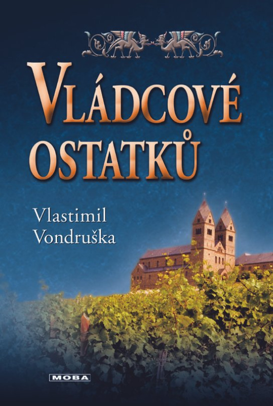 Vládcové ostatků - Vlastimil Vondruška