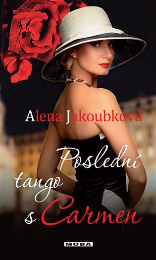 Poslední tango s Carmen - Alena Jakoubková