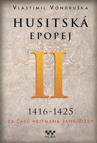 Husitská epopej II. - Vlastimil Vondruška