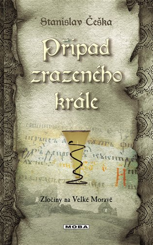 Případ zrazeného krále - Stanislav Češka