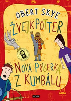 Nová příšerka z kumbálu Žvejkpotter - Obert Skye