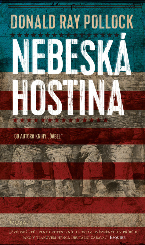 Nebeská hostina - Donald Ray Pollock - kniha z kategorie Beletrie