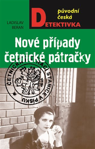 Nové případy četnické pátračky - Ladislav Beran