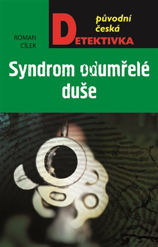 Syndrom odumřelé duše - Roman Cílek