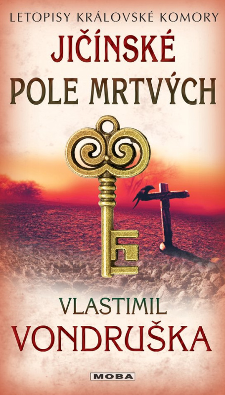 Jičínské pole mrtvých - Letopisy královské komory - Vlastimil Vondruška
