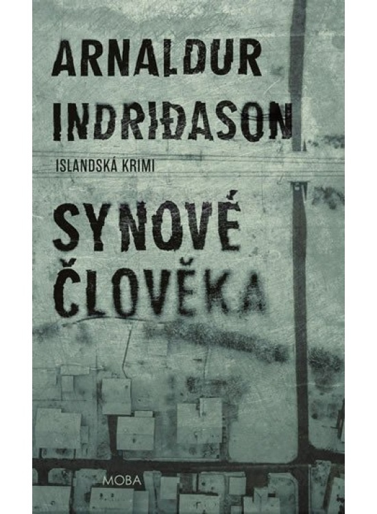 Synové člověka - Islandská krimi Moravská Bastei MOBA, s. r. o.