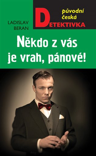 Někdo z vás je vrah, pánové - Ladislav Beran