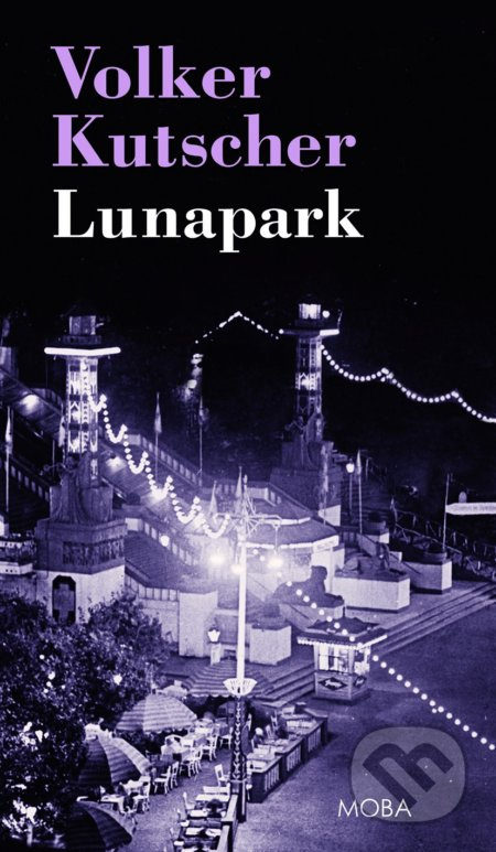 Lunapark - Volker Kutscher
