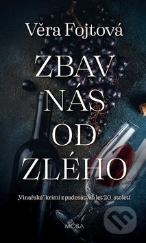 Zbav nás od zlého - Věra Fojtová