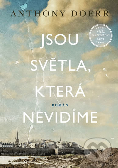 Jsou světla, která nevidíme - Anthony Doerr