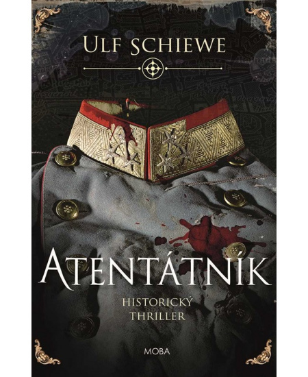 Atentátník - Ulf Schiewe