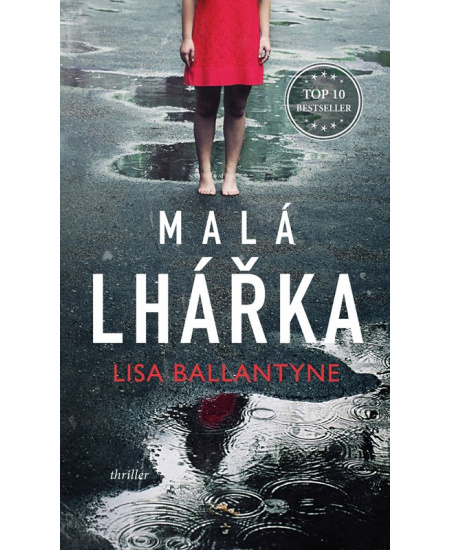 Malá lhářka - Lisa Ballantyne