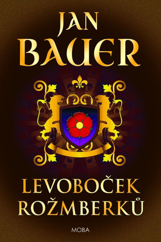 Levoboček Rožmberků - Jan Bauer