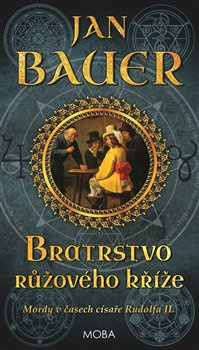 Bratrstvo růžového kříže - Jan Bauer