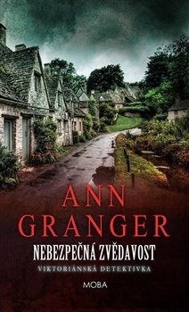 Nebezpečná zvědavost - Ann Granger