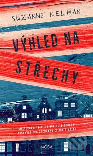 Výhled přes střechy - Suzanne Kelman