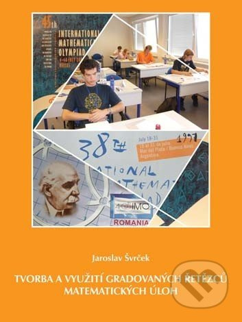 Tvorba a využití gradovaných řetězců matematických úloh - kniha z kategorie Matematika