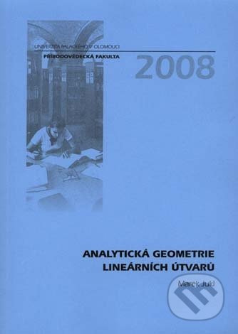 Analytická geometrie lineárních útvarů - Marek Jukl - kniha z kategorie Matematika
