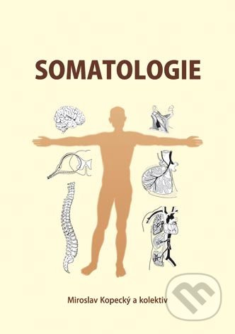 Somatologie - Miroslav Kopecký a kol. - kniha z kategorie Učebnice a slovníky