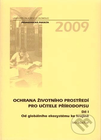 Ochrana životního prostředí pro učitele přírodopisu (Díl I) - kniha z kategorie Ekologie
