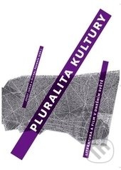 Pluralita kultury (Literatura a film v dnešním světě) - kniha z kategorie