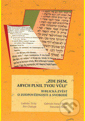 Zde jsem, abych plnil tvou vůli (biblická zvěst o zodpovědnosti a svobodě) - kniha z kategorie Ezoterika