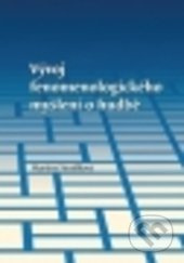Vývoj fenomenologického myšlení o hudbě - Martina Stratilková - kniha z kategorie Filozofie