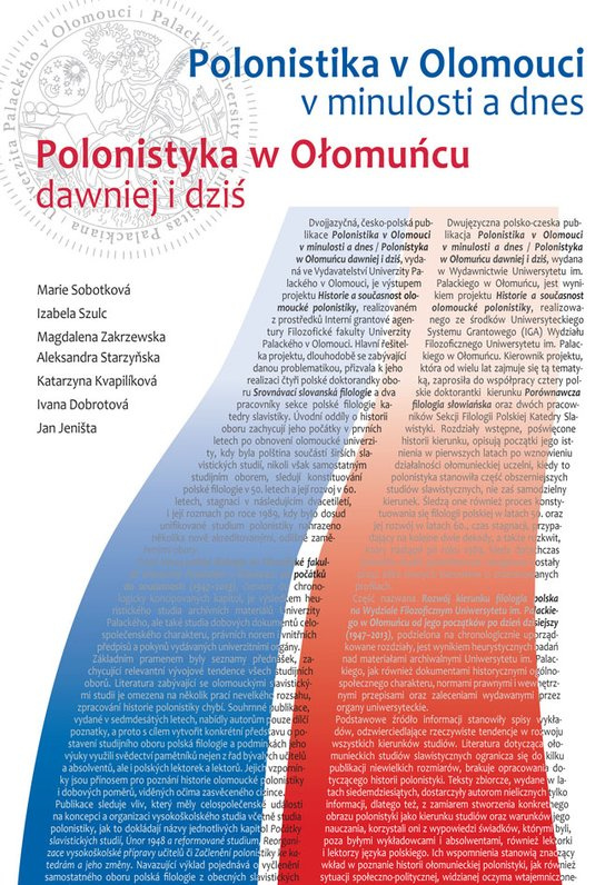 Polonistika v Olomouci v minulosti a dnes / Polonistyka w Ołomucu dawniej i dziť -  Izabela Szulc