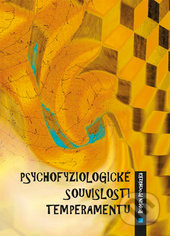 Psychofyziologické souvislosti temperamentu - Roman Procházka - kniha z kategorie Psychologie
