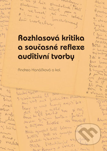 Rozhlasová kritika a současné reflexe auditivní tvorby - kniha z kategorie Beletrie