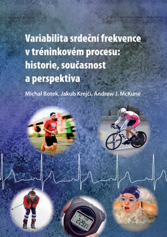 Variabilita srdeční frekvence v tréninkovém procesu: historie, současnost a perspektiva -  Andrew McKune