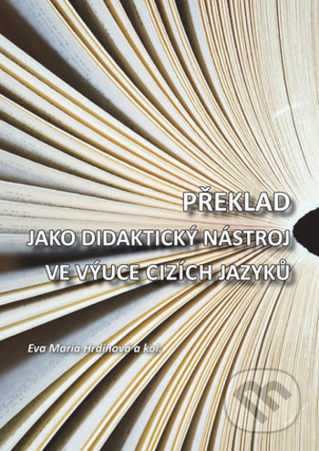 Překlad jako didaktický nástroj ve výuce cizích jazyků - kniha z kategorie Učebnice a slovníky