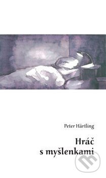 Hráč s myšlenkami - Peter Härtling